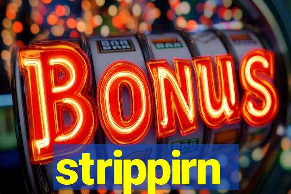 strippirn