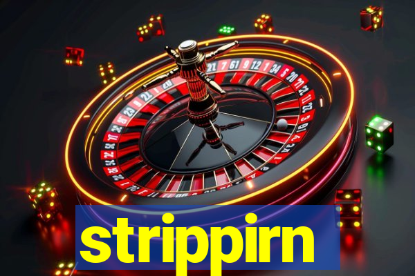 strippirn