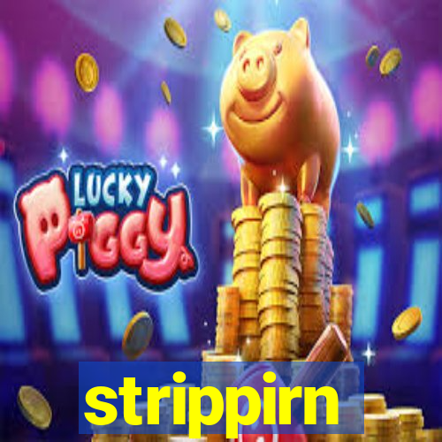 strippirn