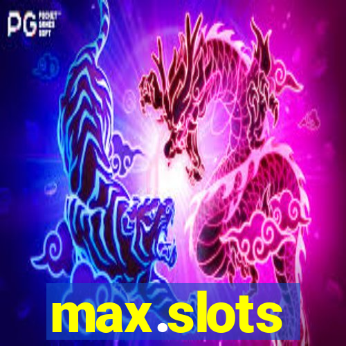 max.slots