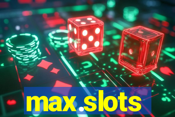 max.slots