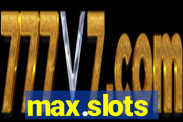 max.slots