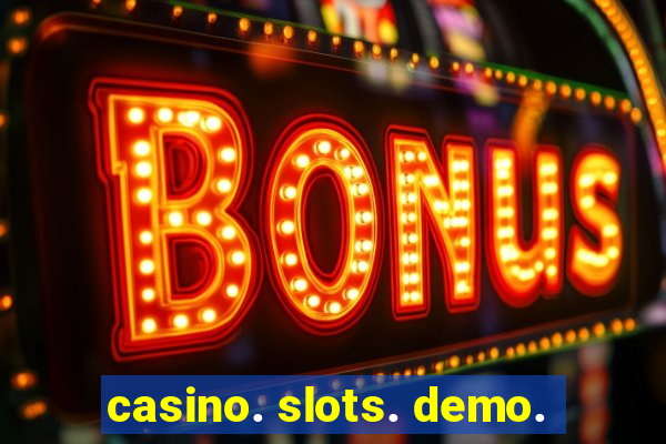 casino. slots. demo.