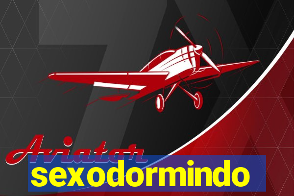 sexodormindo