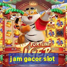 jam gacor slot