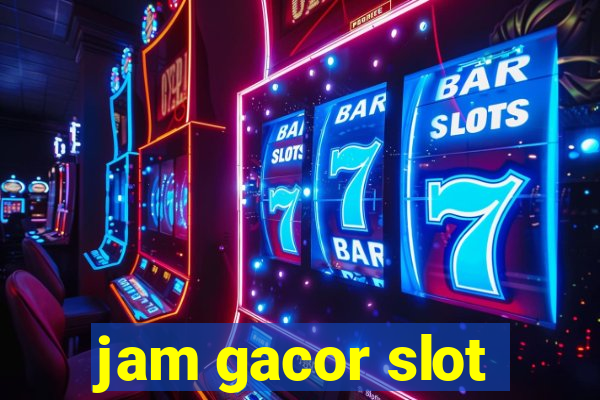 jam gacor slot