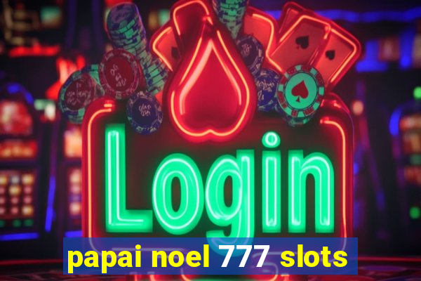 papai noel 777 slots