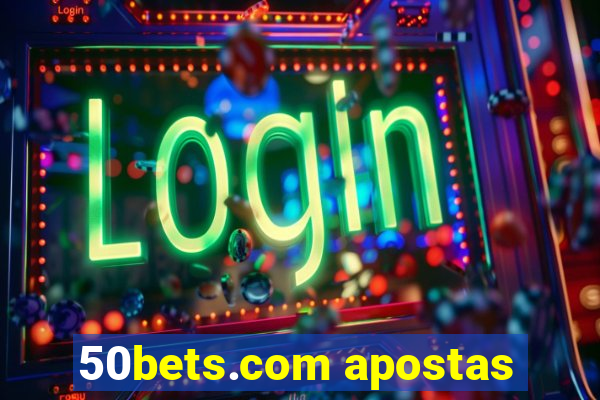 50bets.com apostas