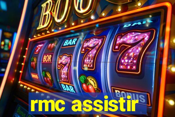 rmc assistir