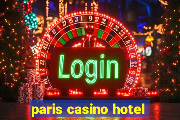 paris casino hotel