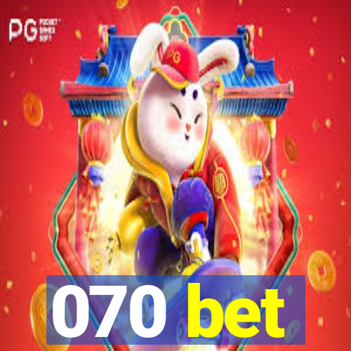 070 bet