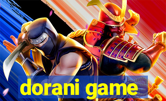 dorani game