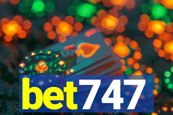 bet747