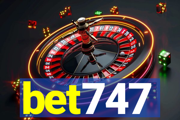 bet747