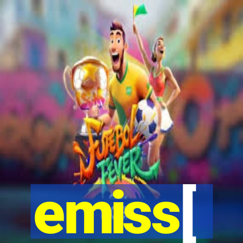 emiss[