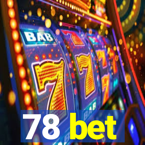 78 bet