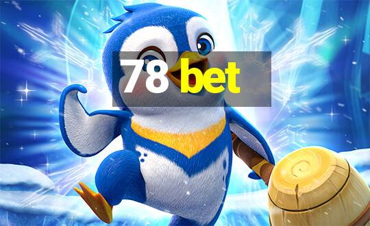 78 bet