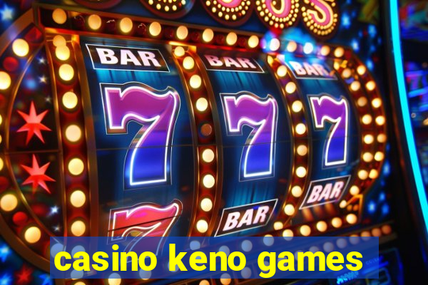 casino keno games