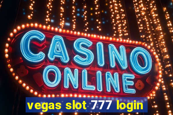 vegas slot 777 login