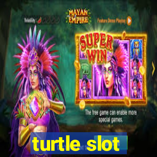 turtle slot