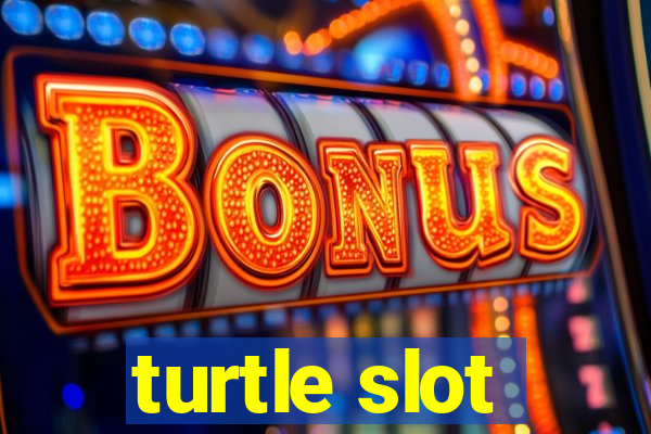 turtle slot