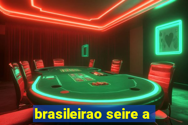 brasileirao seire a