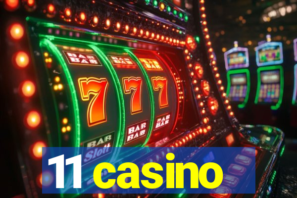 11 casino