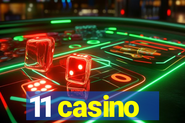 11 casino