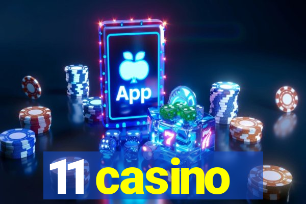 11 casino