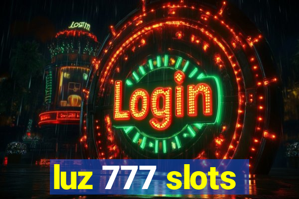 luz 777 slots