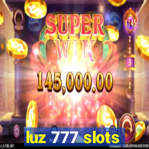 luz 777 slots