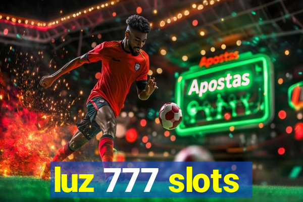 luz 777 slots