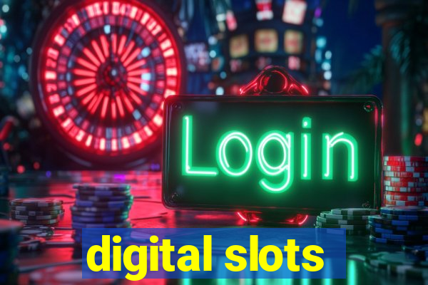 digital slots