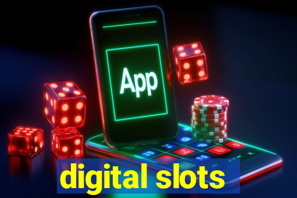 digital slots