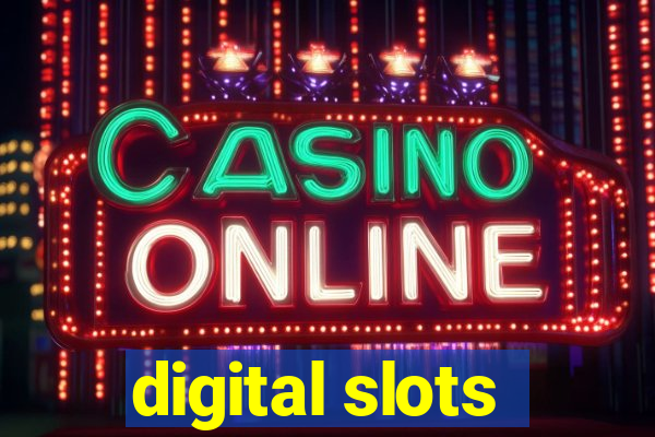 digital slots