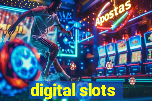 digital slots