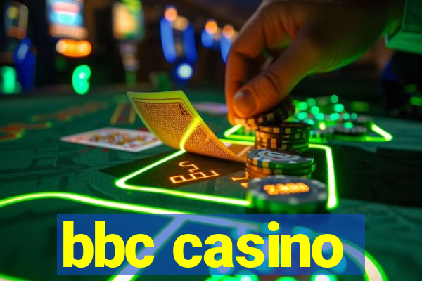 bbc casino