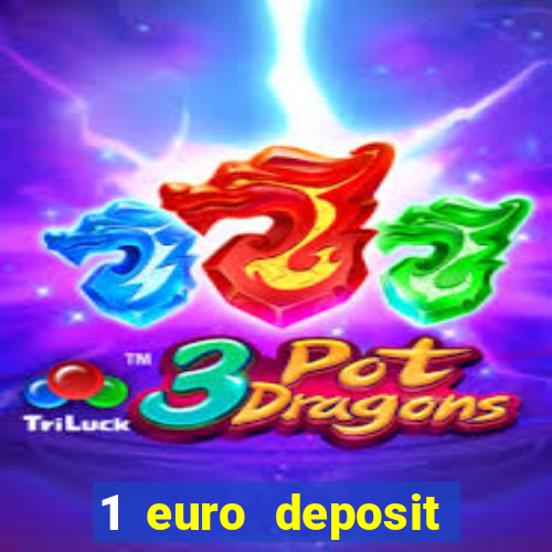 1 euro deposit casino online