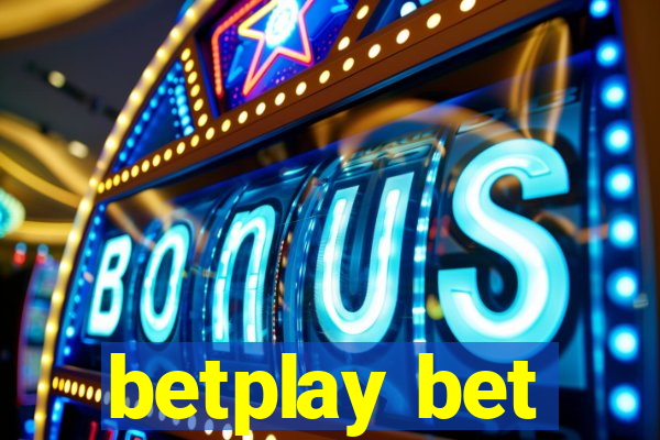 betplay bet