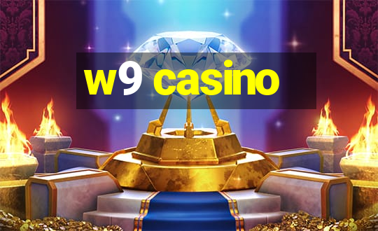 w9 casino