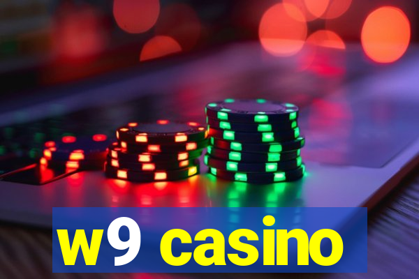 w9 casino