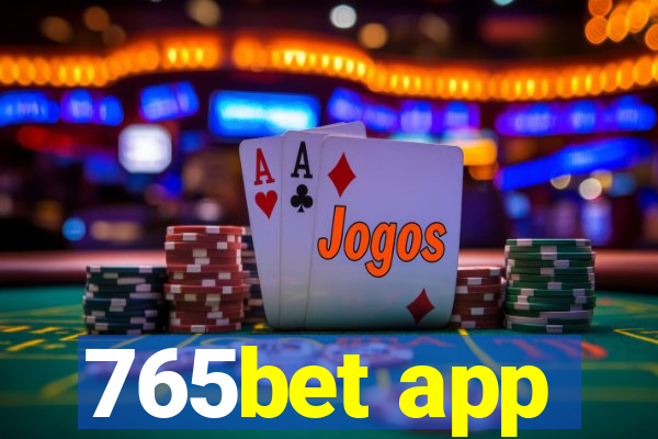 765bet app