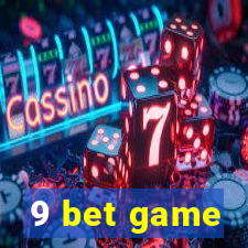 9 bet game