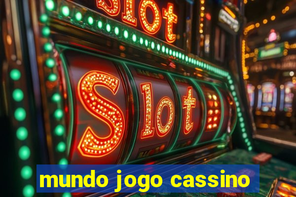 mundo jogo cassino