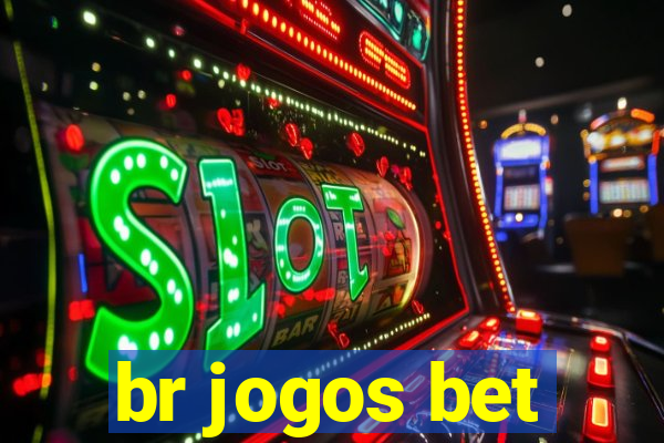 br jogos bet