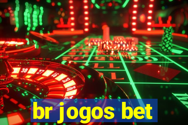 br jogos bet