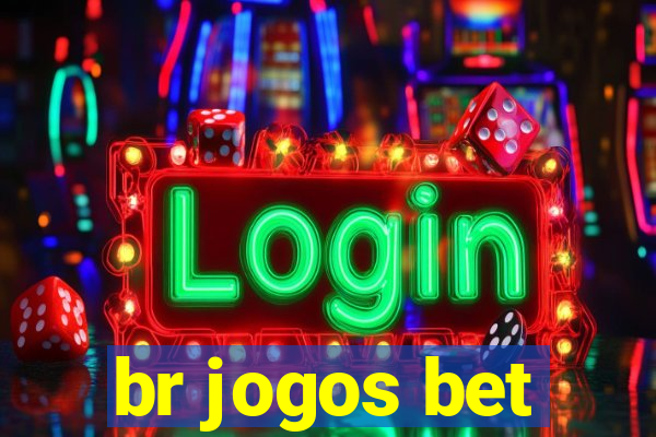 br jogos bet