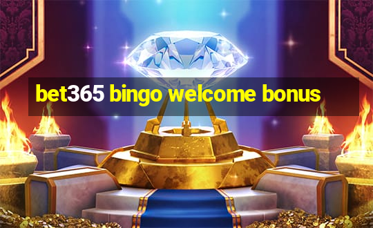 bet365 bingo welcome bonus