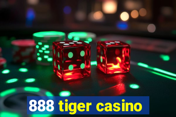 888 tiger casino