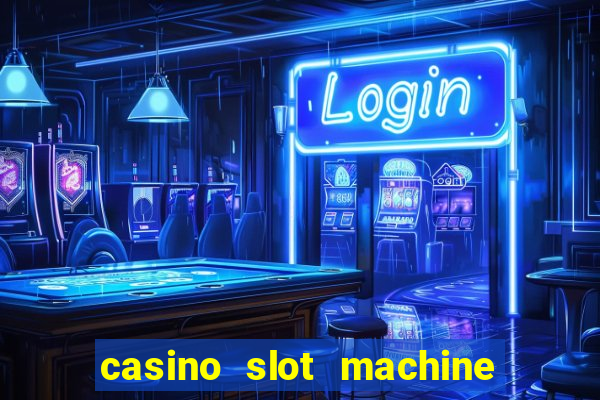 casino slot machine free game